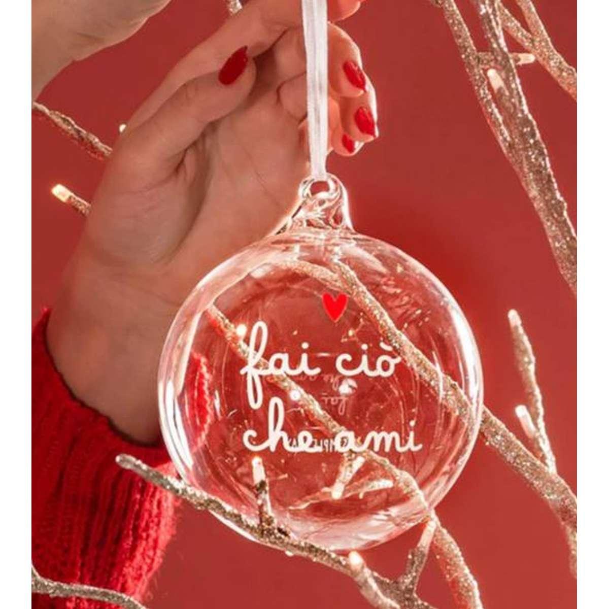 Pallina Natale Vetro cm.Ø12 con Scritta Fai ciò che Ami |_463
