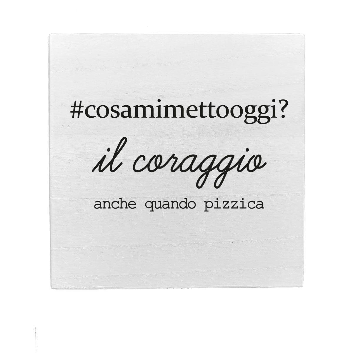 Targa Legno Dedica Coraggio cm.19,5 |D453